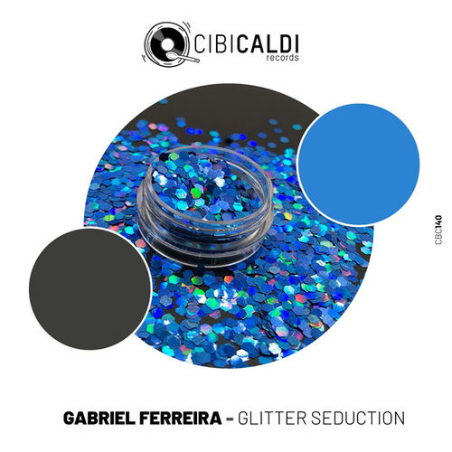 Gabriel Ferreira - Glitter Seduction [140]